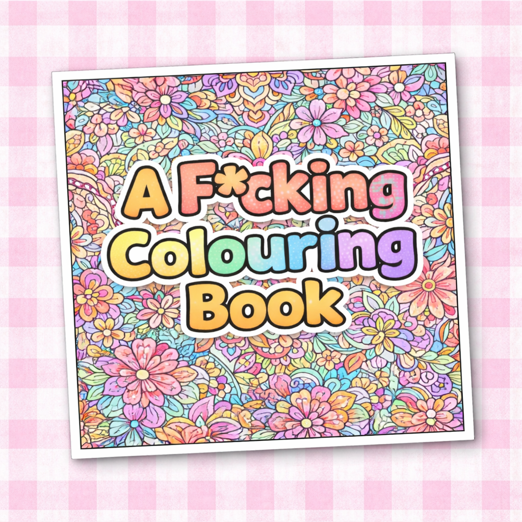 A F*cking Colouring Book